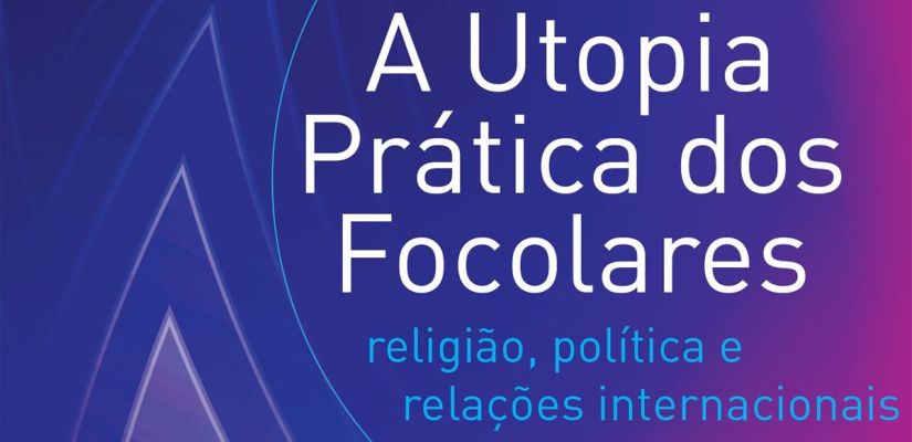 a-utopia-pratica-dos-focolares - cópia